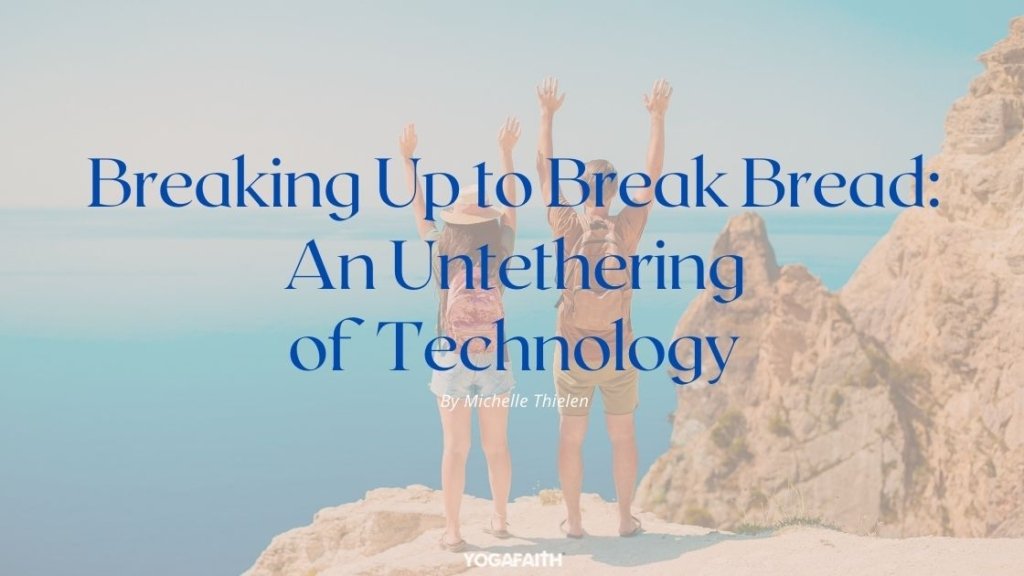 Breaking Up to Break Bread: An Untethering of Technology
