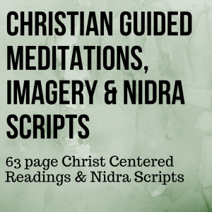 Christian Guided Meditations, Imagery & Nidra Scripts | Christian Yoga Teacher Training | Yoga Faith
